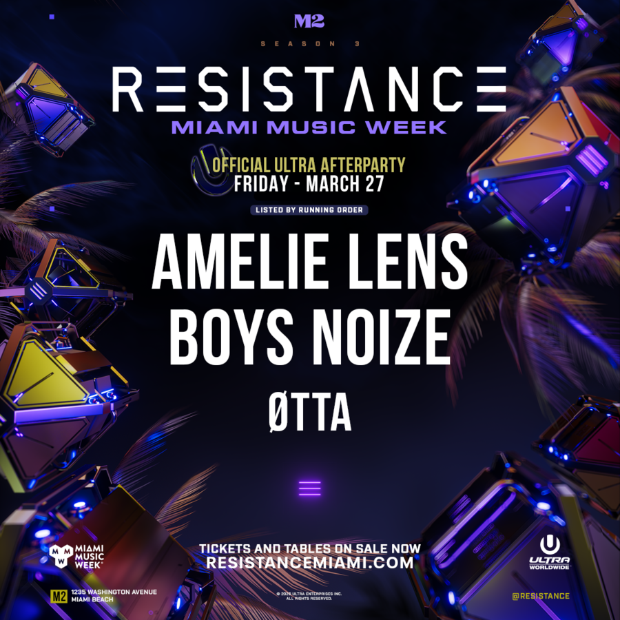 Amelie Lens, Boys Noize, ØTTA: RESISTANCE MMW